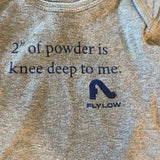 2" is Knee Deep to Me | Fly Low