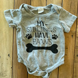My Siblings Have Paws Onesie | 6-9 mo | Funnycokid