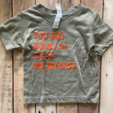 You Are Going To Move Mountains Tee