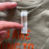 You Are Going To Move Mountains Tee