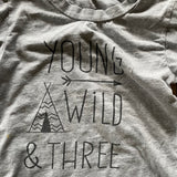 Young, Wild, and Three T-Shirt