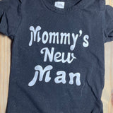 Mommy's New Man Onesie | 3-6 mo