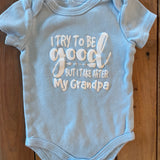 I Take After My Grandpa Onesie | 0-3 mo