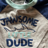 Jawsome Dude Shirt | 3-6 mo