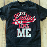 The Ladies Love Me Tee |  | 3T