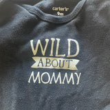 Wild About Mommy Onesie | 6-9 mo | Carter's