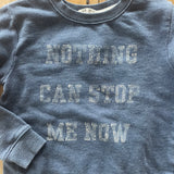 Nothing Can Stop Me Now Sweatshirt | 5T | H&M