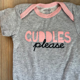 Cuddles Please Onesie | 0-3 mo